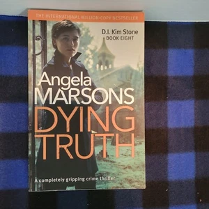 Dying Truth: completely gripping crime thriller: Volume 8 (Detective Kim Stone) - Bild 1 von 4