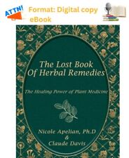 The Lost Book Of Herbal Remedies By Claude Davis & Nicole Apelian (PAPER-LESS)