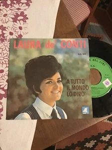 LAURA DE’ CONTI “ A TUTTO IL MONDO LO DIRÒ “ ITALY'6? - Picture 1 of 2