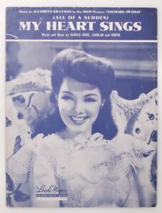 MY HEART SINGS 1944 SHEET MUSIC Harold Rome from ANCHORS AWEIGH Kathryn Grayson 