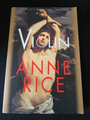 Uncorrected Proof Violin : A Novel by Anne Rice 1997 PB ARC  - Image 1 of 4