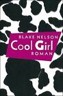 Cool Girl von Blake Nelson | Buch | Zustand gut