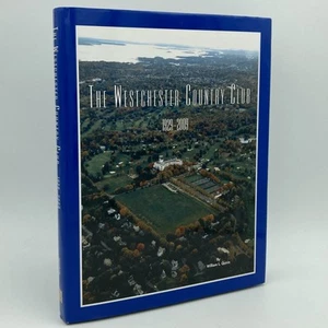 Westchester Country Club 1929-2009 - William L. Quirin (1st ed.) Q Pub., 2009 - Picture 1 of 12