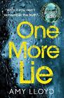 One More Lie: This chilling psychological thriller will hook you from page one b