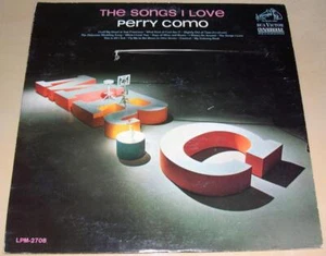 PERRY COMO - The Songs I Love (LP, 1963) Very Good+ - Imagen 1 de 1