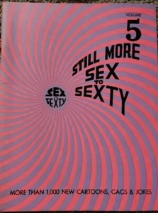 Sex to Sexty Volume 5 Vintage Adult Humor Cartoons 1968 - Picture 1 of 3