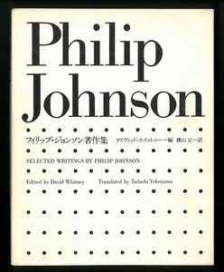 Selected writings by Philip Johnson ADA Edita Tokyo Japan editions - Picture 1 of 1