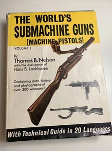 The worlds submachine guns [machine pistol]Thomas B. Nelson Autographed ￼signed - Picture 1 of 12