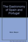 The Gastronomy of Spain and Portugal By Manjon Maite