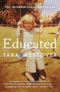 Educated: The international bestselling memoir By Tara Westover
