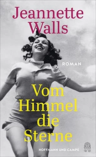 Jeannette Walls Vom Himmel die Sterne: Roman   Der neue Roman der Aut (Hardback) - Image 1 of 3