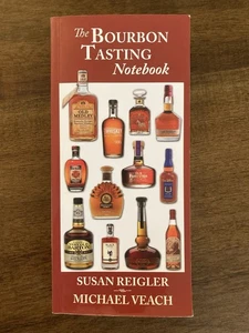 The Bourbon Tasting Notebook Paperback Reigler Veach 2nd Print 2015 Signed! - Picture 1 of 4