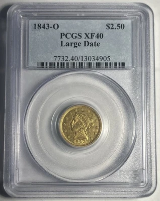 1843-O $2.50 GOLD QUARTER EAGLE LARGE DATE GRADED PCGS XF40 - Image 1 of 2
