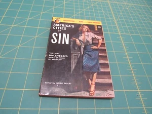 AMERICA'S CITIES OF SIN by Noah Sarlat 1951 Prostitution + Dope + Torso Murders - Picture 1 of 2