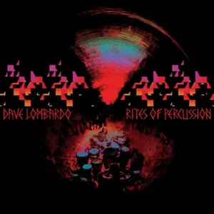DAVE LOMBARDO - RITES OF PERCUSSION CD NEU - Bild 1 von 2