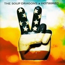 Hotwired von Soup Dragons | CD | Zustand sehr gut - Bild 1 von 2