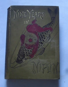 NINE YEARS IN NIPON: Sketches of Japanese Life by H. Faulds: Japan / Tokyo 1885. - Imagen 1 de 11