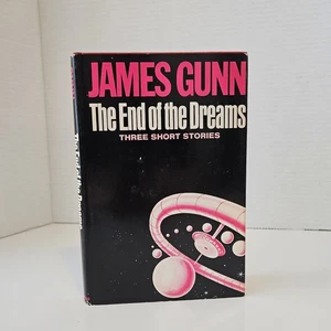 The End of the Dreams - James Gunn (1975 Scribner Hardcover Edition) - Foto 1 di 6