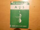 PITMANS BOOK OF THE AJS - COVERS SINGLE & V TWIN FROM 1932 TO BOOK PRINT IN 1948