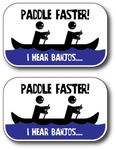 Paddle Faster I hear Banjos Funny Car Truck Window Vinyl Decal Sticker Kayak - Foto 1 di 2