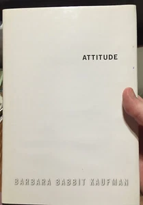 Barbara Babbit Kaufman~ATTITUDE~SIGNED 1ST Edition, hardcover - Foto 1 di 5