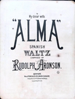 Alma Sheet Music Piano Solo Rudolph Aronson Spanish Waltz 1890 Large Format - Image 1 of 3