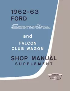 1962 1963 Ford Econoline Van Wagon Shop Service Repair Manual Book Supplement - Picture 1 of 7