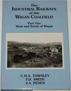 WIGAN COALFIELD RAILWAYS Industrial Mining Steam Rail Coal Industry History Loco - Foto 1 di 1