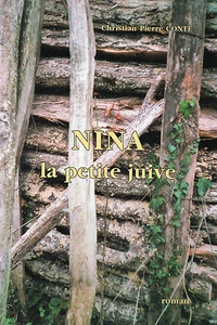 NINA LA PETITE JUIVE + roman par Christian Pierre CONTE - Imagen 1 de 2