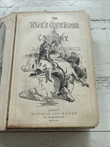 The Wife’s Own Book of Cookery 1862 Houlston & Wright London 250 Engravings - Picture 1 of 13
