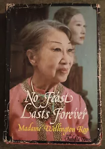 No Feast Lasts Forever by Madame Wellington Koo + Taves - hardcover book - 1975 - Foto 1 di 1