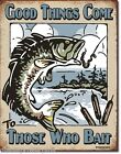 Vintage Replica Tin Metal Sign Good Bass fishing fish trout bait die hard 1997