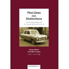 Fine Lines And Distinctions   Hardback New Terence Morris 2011 01 17