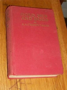 1931 GOLD MEN & DOG ESKIMO YUKON ALASKA GOLD RUSH OLD RARE PICTURE BOOK AA ALLAN - Imagen 1 de 12