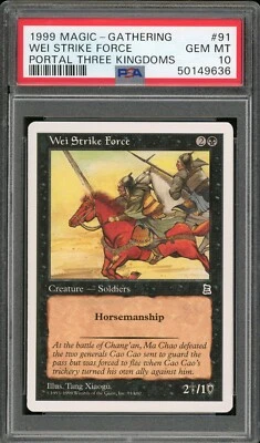 1999 MTG P3K Portal Three Kingdoms #91 Wei Strike Force PSA 10 Gem Mint - Image 1 of 2