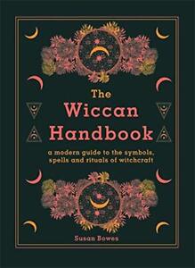 The Wiccan Handbook, Bowes, Susan