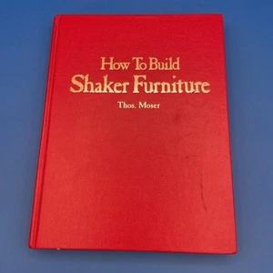 How to Build Shaker Furniture Thos Moser 1977 Hardcover Book - Picture 1 of 17