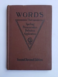 WORDS ~THEIR SPELLING, PRONUNCIATION, DEFINITION, APPLICATION~ VINTAGE 1927 BOOK - Bild 1 von 12