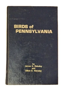 Birds of Pennsylvania by James S Wakeley & Lillian D Wakeley • 2nd Edition 1985 - Bild 1 von 6