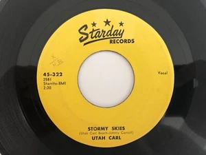'57 Rare Country 45 UTAH CARL Stormy Skies/Don't Go Wrong STARDAY hear - Picture 1 of 2