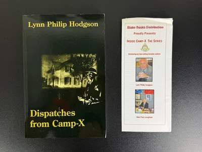 Dispatches from Camp-X SIGNED by Lynn Philip Hodgson ~ WWII Secret Agent Kreskin - Image 1 of 4