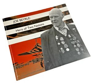 Joe Beyrle: Hero of Two Nations – 1st Ed 2011 SC – Signed by Joe Beyrle – VG - Imagen 1 de 11