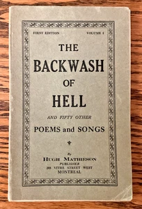 The Backwash of Hell by Hugh Mathieson 1st Edition Canadian Poet 1928 - Picture 1 of 6
