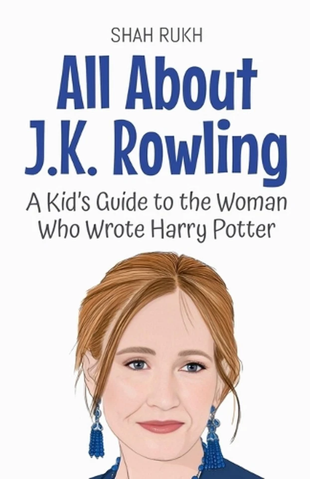 All About J.K. Rowling: A Kid's Guide to the Woman Who Wrote Harry Potter by Sha - Image 1 of 1