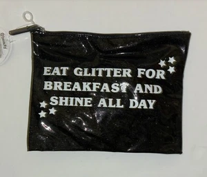 Cosmetic Bag NWT “Eat Glitter For Breakfast And Shine All Day” - Picture 1 of 2