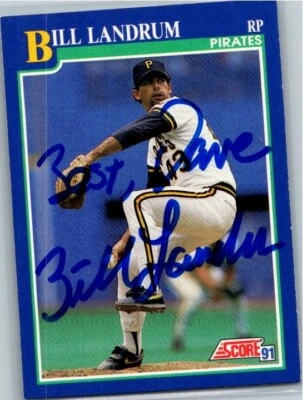 1991 -Bill Landrum- Score Autograph/Signed/Auto Baseball Card #98 Pirates - Image 1 of 2