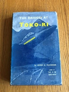 THE BRIDGES AT TOKO-RI by JAMES A. MICHENER - SECKER AND WARBURG - H/B D/W -1953 - Picture 1 of 1