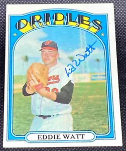 Eddie Watt Orioles Signed Auto Autographed 1972 Topps Card #128 ~ COA - Picture 1 of 6