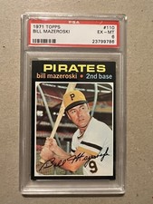 1971 TOPPS #110 BILL MAZEROSKI PSA 6 EX-MT PITTSBURGH PIRATES HOF