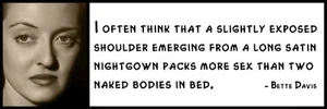 Wall Quote - Bette Davis - I often think that a slightly exposed shoulder emerg - Picture 1 of 1